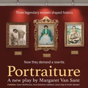 Helltown Players Announce World Premiere of PORTRAITURE by Margaret Van Sant