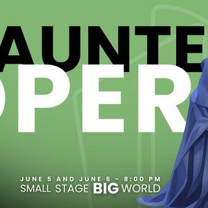 HAUNTED, a Dance Opera by Paul Salerni & Dana Gioia Will Come to Sierra Madre…