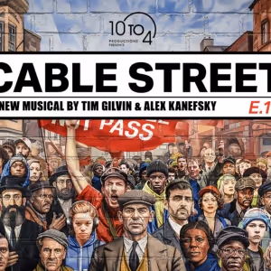 CABLE STREET Returns to London at the Marylebone Theatre