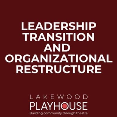 Lakewood Playhouse to Undergo Leadership Transition as Joseph C. Walsh Departs