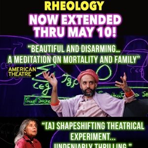 Shayok Misha Chowdhury's RHEOLOGY Extends at the Bushwick Starr
