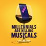 MILLENNIALS ARE KILLING MUSICALS Sets Industry Reading Ahead Of 2026 World Premiere