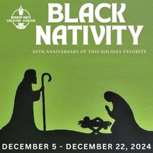 Bishop Arts Theatre Unites Oak Cliff With 20th Anniversary Of BLACK NATIVITY
