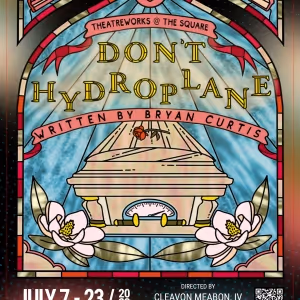 DON'T HYDROPLACE Comes to Playhouse on the Square