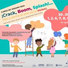 ¡Crack, Boom, Splash!, Curso De Verano Donde Niñas Y Niños Experimentarán Las Dis