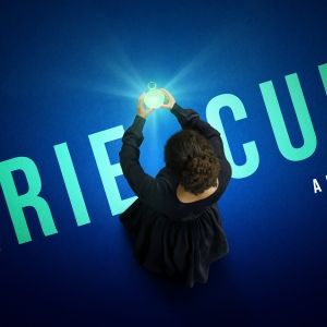 English Language Premiere of MARIE CURIE Musical Comes to Charing Cross