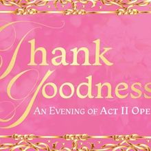 THANK GOODNESS! Comes to 54 Below Next Month