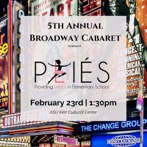 Ballet Theatre of Phoenix Hosts 5th Annual Broadway Cabaret