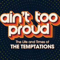Full Cast Set For AIN'T TOO PROUD at the Muny