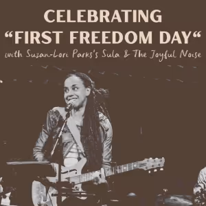 Suzan-Lori Parks Will Celebrate First Freedom Day With a Performance at Francis Kite…