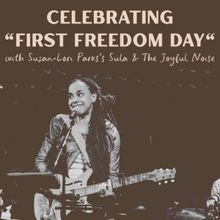 Suzan-Lori Parks Will Celebrate First Freedom Day With a Performance at Francis Kite…