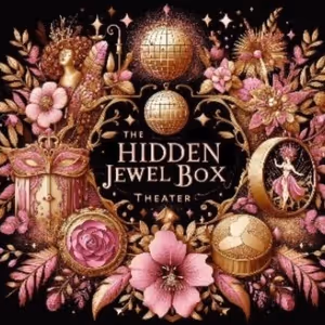 The Hidden Jewel Box Theater Extends Residency and Reveals October Lineup