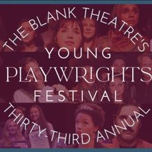 Submissions Open For The Blank Theatre's 33rd Annual Young Playwrights Festival