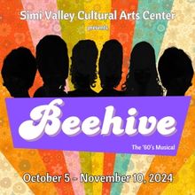 BEEHIVE: THE 60'S MUSICAL Comes to the Simi Valley Cultural Arts Center