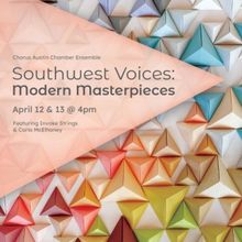 Chorus Austin Celebrates 60 Years With SOUTHWEST VOICES: MODERN MASTERPIECES