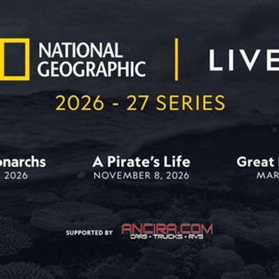 NATIONAL GEOGRAPHIC LIVE to Return to Tobin Center for New Season