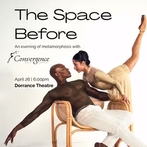 Convergence Ballet to Present THE SPACE BEFORE Featuring World Premieres by Ian…