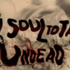 MY SOUL TO TAKE: UNDEAD Comes to Le Petit Theatre