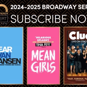 MEAN GIRLS, DEAR EVAN HANSEN And More Announced For Shubert Theatre 2024-2025…