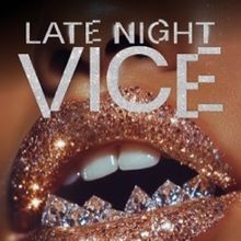 LATE NIGHT VICE Set to Premiere at The Grand Electric in 2026