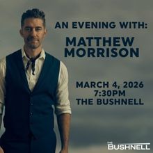 Matthew Morrison Will Perform at The Bushnell Next Year