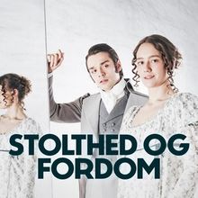 STOLTHED OG FORDOM Will Come to Aarhus Teater in September