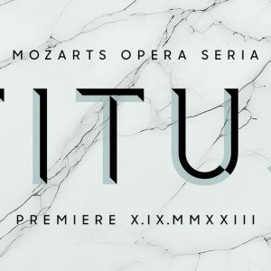 LA CLEMENZA DI TITO Comes to Det KGL Teater