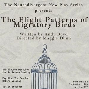 THE FLIGHT PATTERNS OF MIGRATORY BIRDS Comes to the Vino Theater