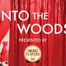 The MAC Players at the Middletown Arts Center Perform INTO THE WOODS This Month