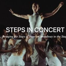 Steps on Broadway Celebrates 45 Years with Steps in Concert at NYU Skirball Center