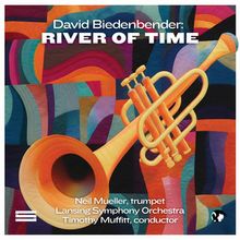 Blue Griffin Recording To Release DAVID BIEDENBENDER: RIVER OF TIME With Lansing Symp