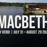 Giuseppe Verdi’s MACBETH To Be Staged For Summer 2027