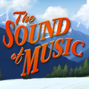 THE SOUND OF MUSIC To Run At Cinnabar Theater, September 8-24