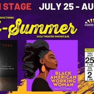 Good Light Productions Presents the Manhattan Premiere‬s ‭of‬ BLACK AMERICAN WORKING…