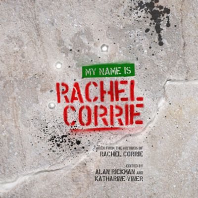 Cassie Bradley Will Lead MY NAME IS RACHEL CORRIE at Greenwich Theatre