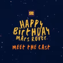 HAPPY BIRTHDAY MARS ROVER Cast Announced For Sandbox Theatre Collective Production