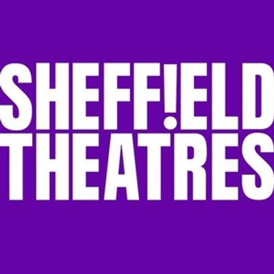 Sheffield Theatres to Launch OPEN WORKS, a New Festival of Theatre in 2026