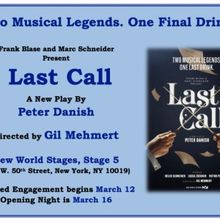 LAST CALL Opens in March at New World Stages