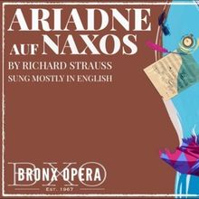 Bronx Opera Will Perform ARIADNE AUF NAXOS at Lehman College