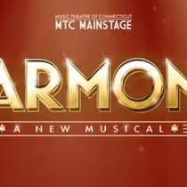 Review: HARMONY at Music Theatre Of Connecticut
