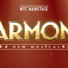 Review: HARMONY at Music Theatre Of Connecticut