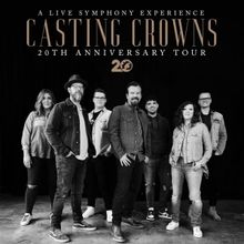 Casting Crowns 20th Anniversary Tour is coming to Kalamazoo in October