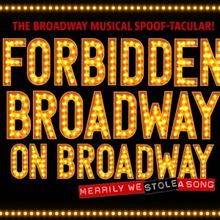 Tickets Go On Sale Next Month For FORBIDDEN BROADWAY ON BROADWAY: MERRILY WE STOLE A 