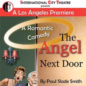THE ANGEL NEXT DOOR Comes to International City Theatre