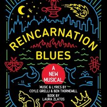 REINCARNATION BLUES Musical Adaptation to Hold Workshop