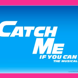 CATCH ME IF YOU CAN Opens Slow Burn Theatre Company Season At Broward Center