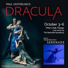 Nashville Ballet Presents Spellbinding Production Of DRACULA This Weekend