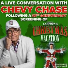 Chevy Chase Talkbalk and Screening of NATIONAL LAMPOON'S CHRISTMAS VACATION Comes To 