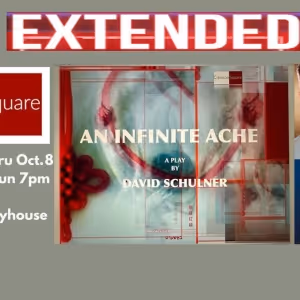 AN INFINITE ACHE Extends at Beverly Hills Playhouse