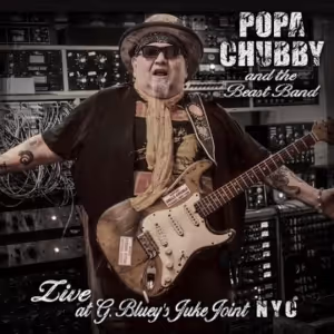 Gulf Coast Records Sets Release Date for Blues Guitar Slinger Popa Chubby's Label…